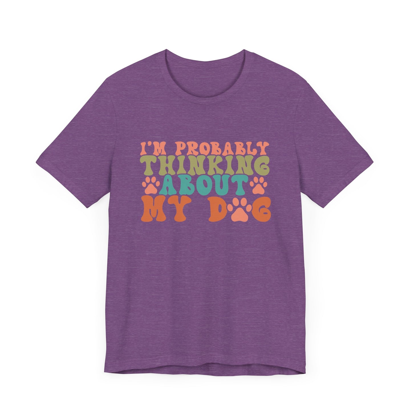 "I'm Probably Thinking About My Dog – Fun Retro Dog Lover Design"