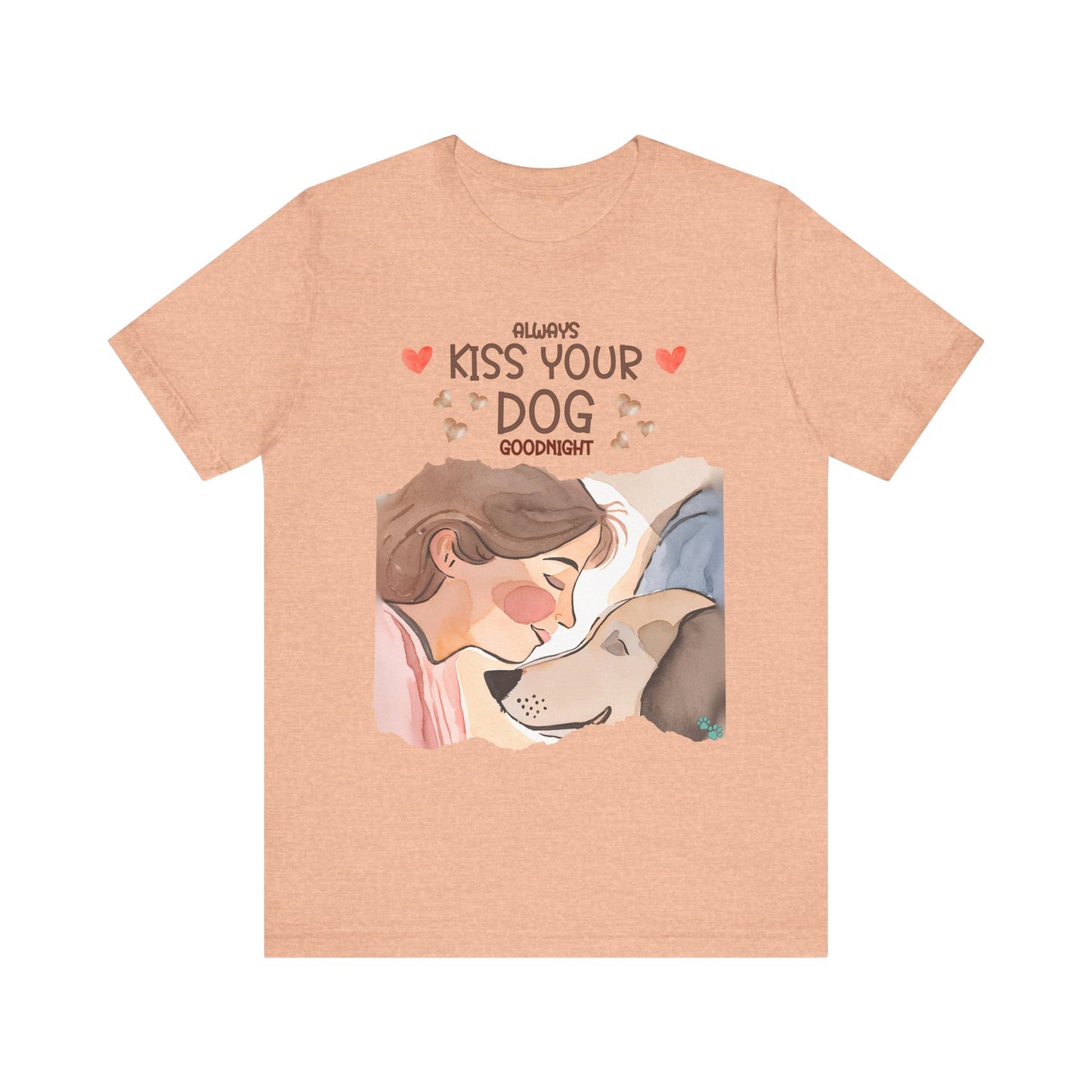 "Always Kiss Your Dog Goodnight – Sweet Dog Lover Design"