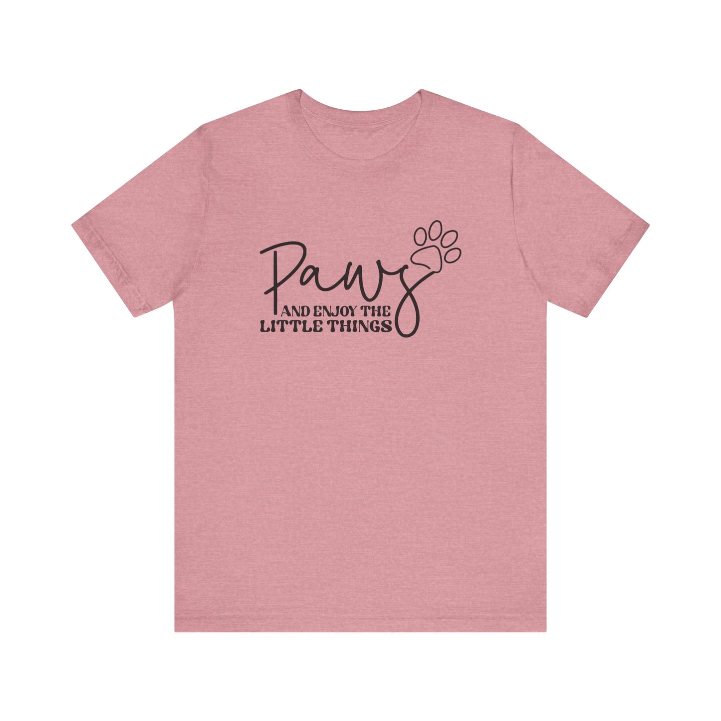 "Paws and Enjoy the Little Things – Inspirational Dog Lover Design"