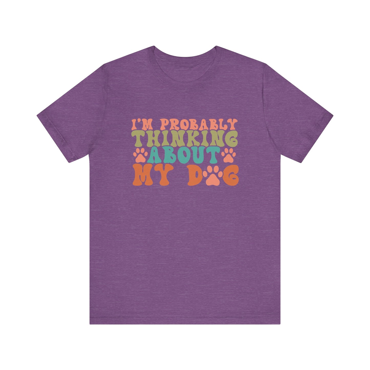 "I'm Probably Thinking About My Dog – Fun Retro Dog Lover Design"