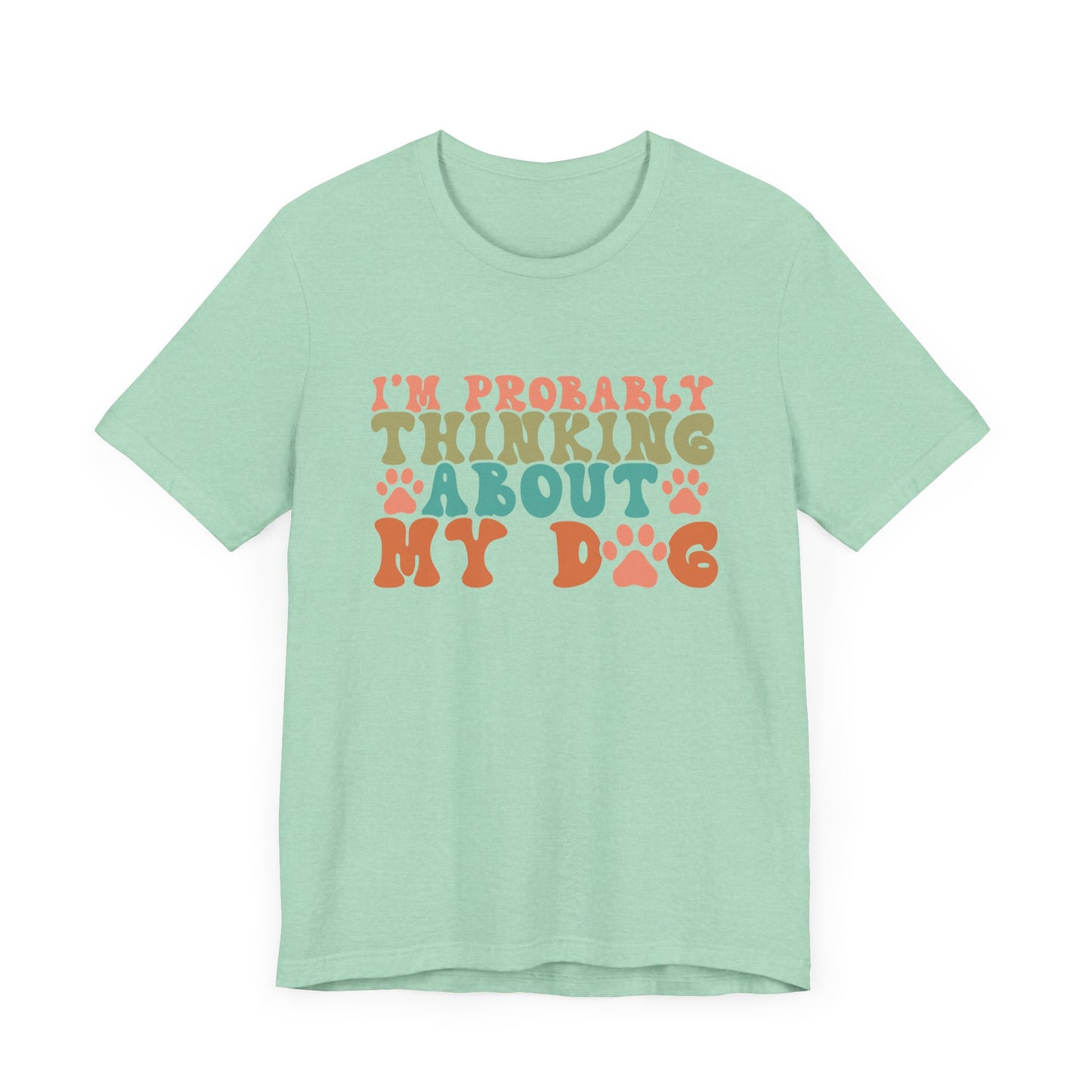 "I'm Probably Thinking About My Dog – Fun Retro Dog Lover Design"