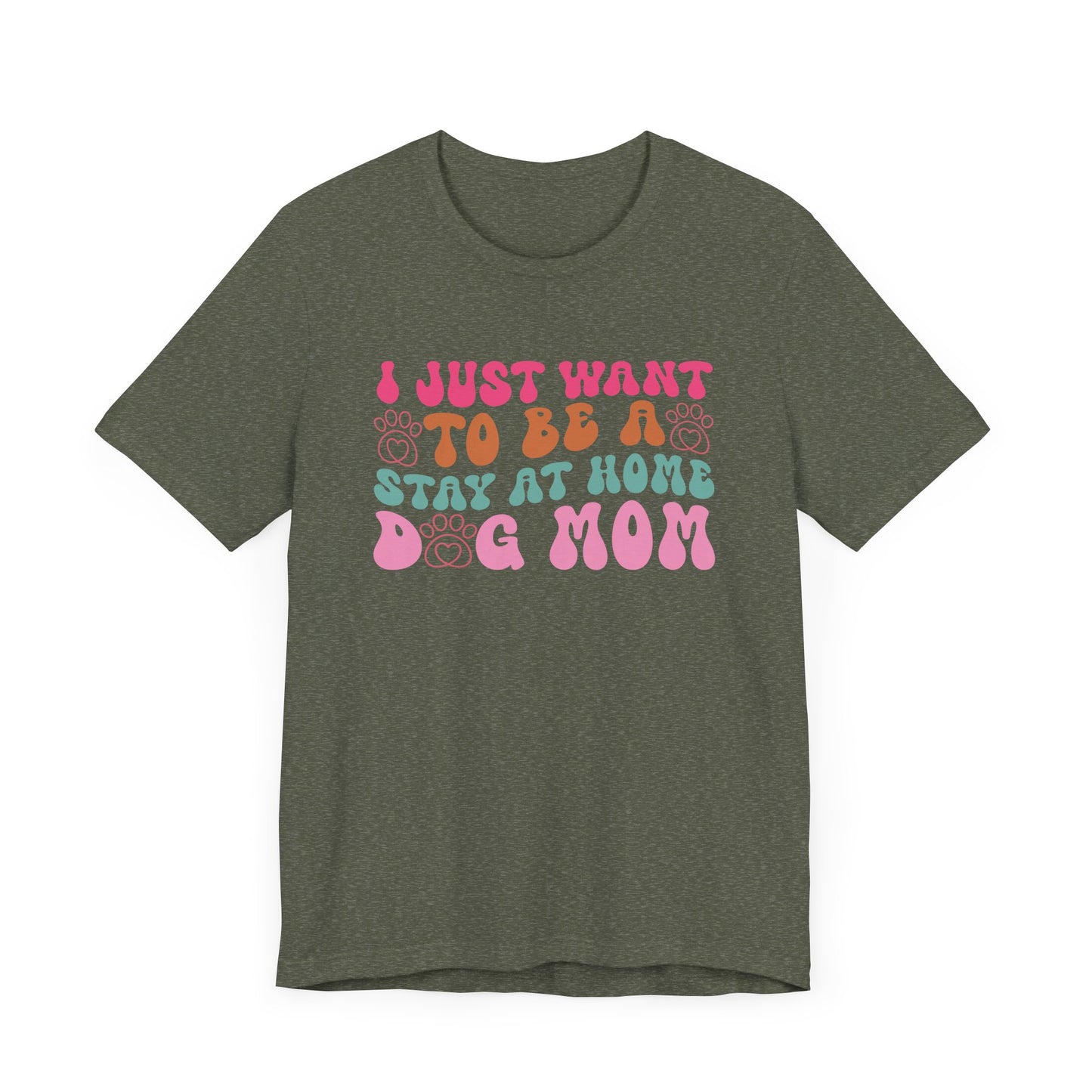 "I Just Want to Be a Stay-at-Home Dog Mom – Fun Retro Dog Lover Design"