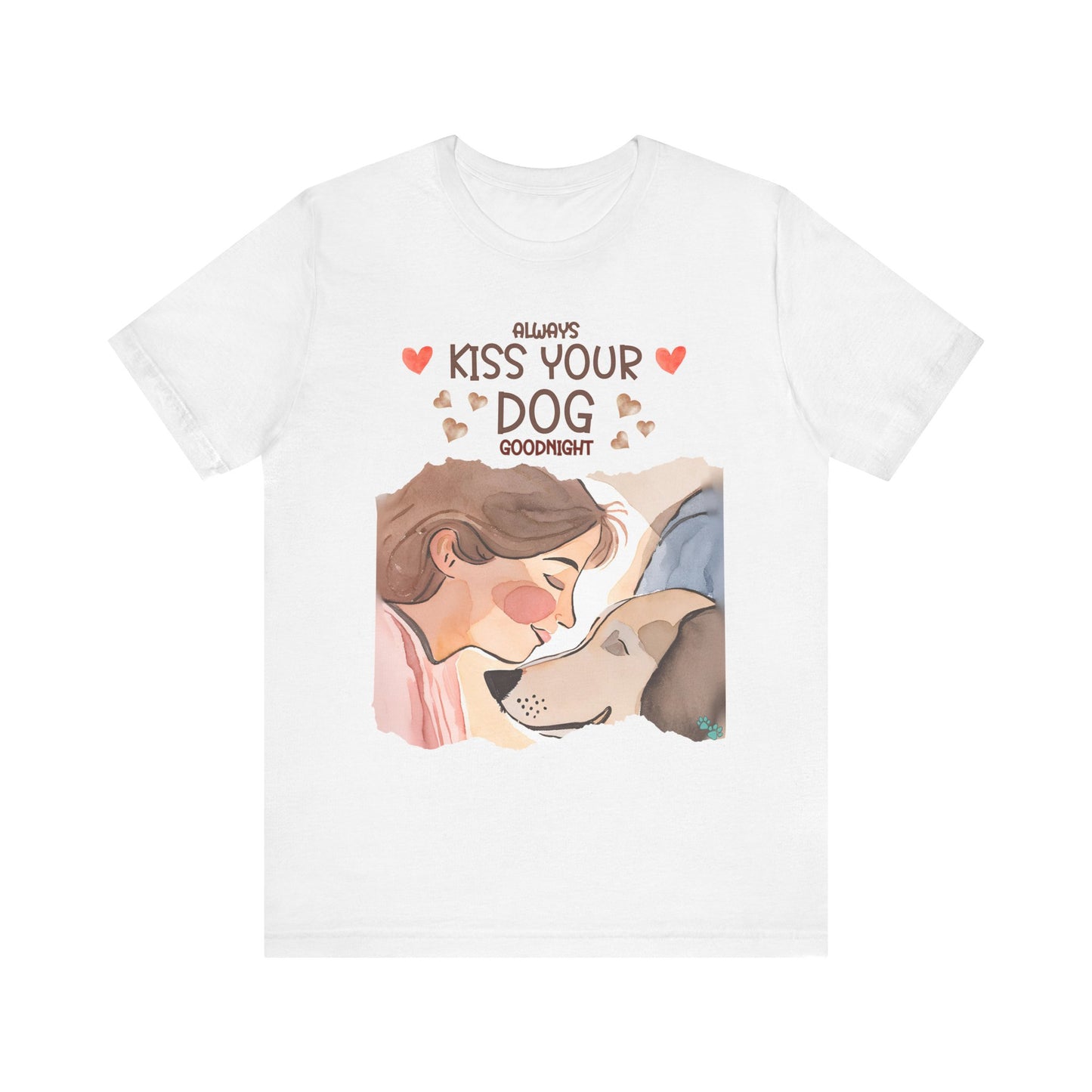 "Always Kiss Your Dog Goodnight – Sweet Dog Lover Design"