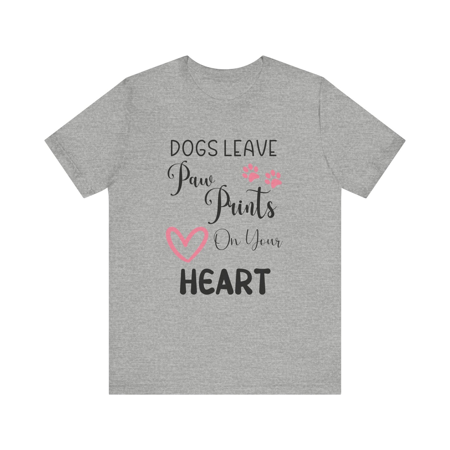 "Dogs Leave Paw Prints on Your Heart – Heartwarming Pet Lover Design" - Unisex Jersey