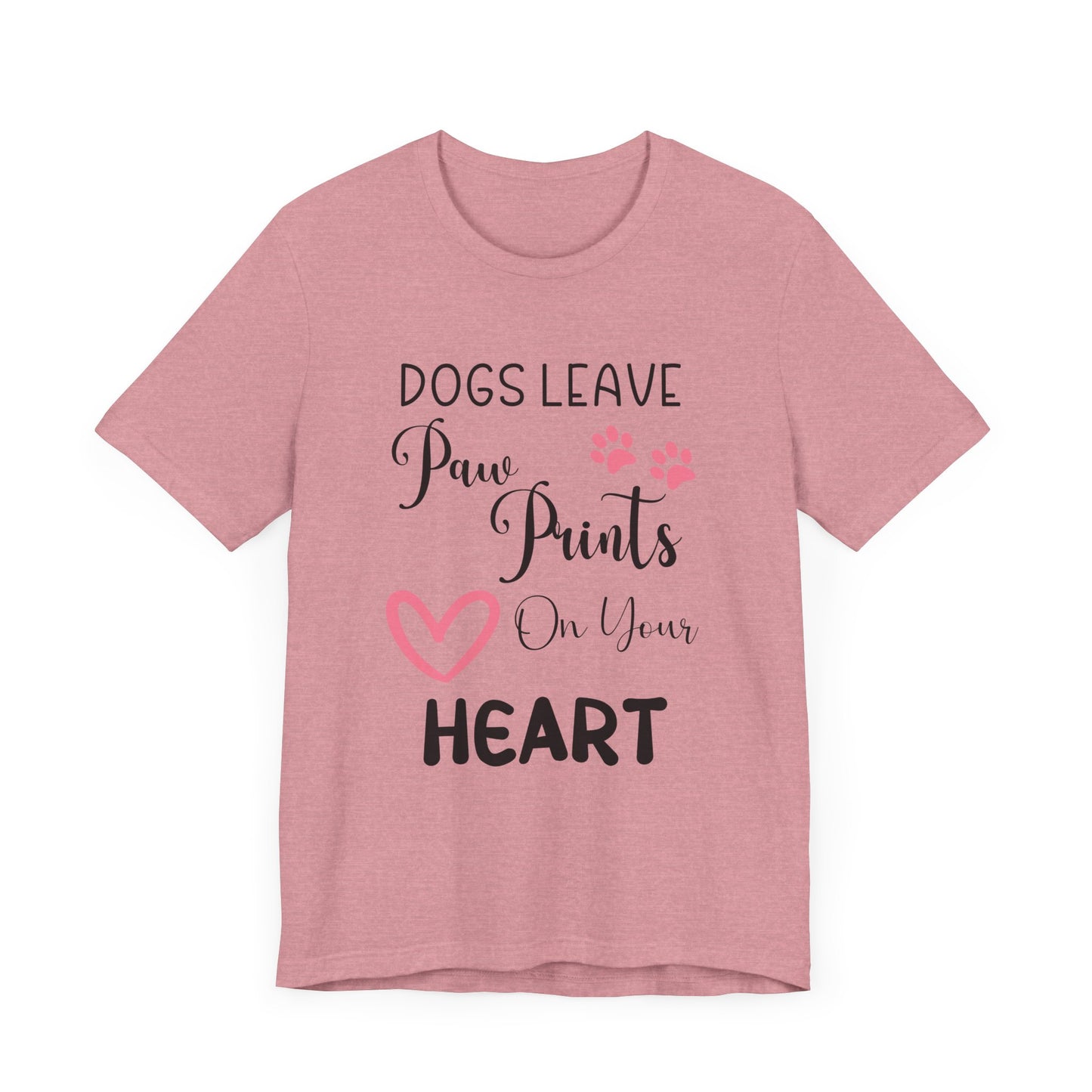 "Dogs Leave Paw Prints on Your Heart – Heartwarming Pet Lover Design" - Unisex Jersey