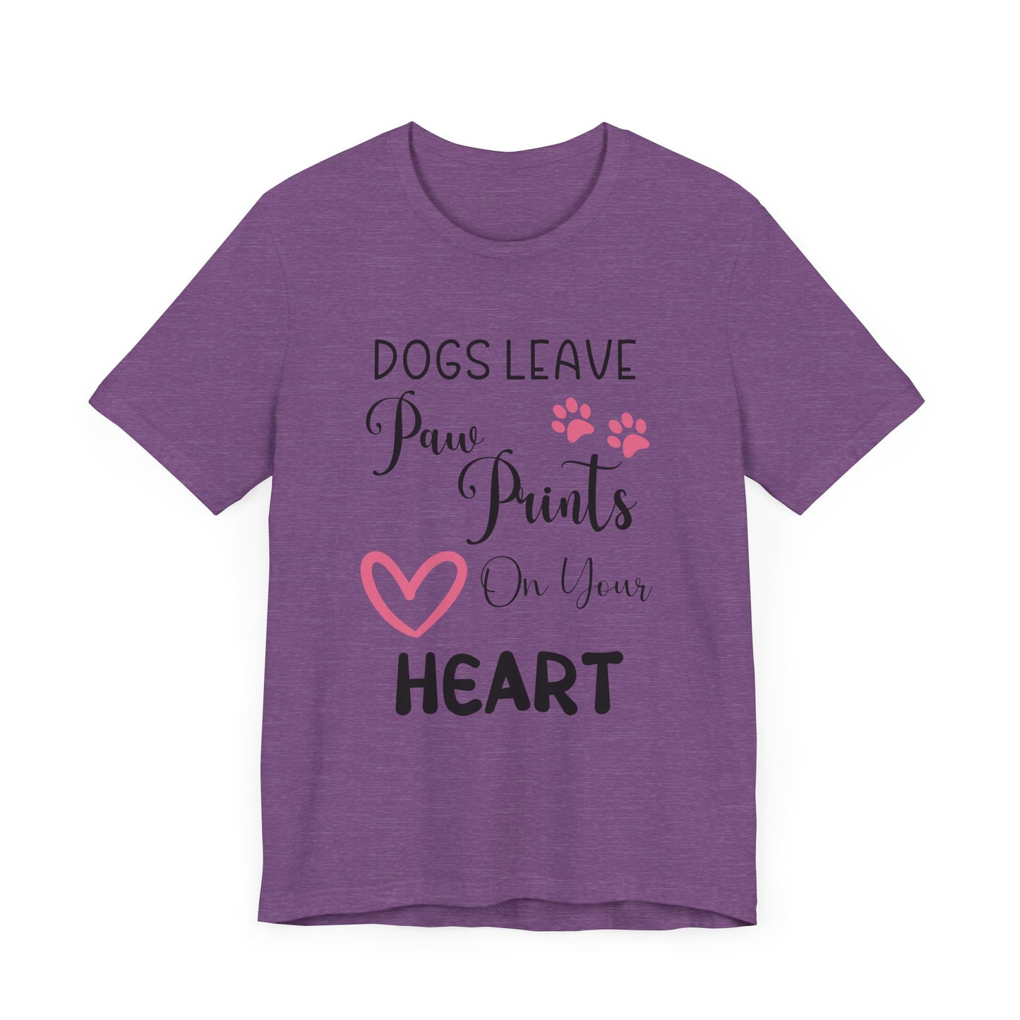 "Dogs Leave Paw Prints on Your Heart – Heartwarming Pet Lover Design" - Unisex Jersey