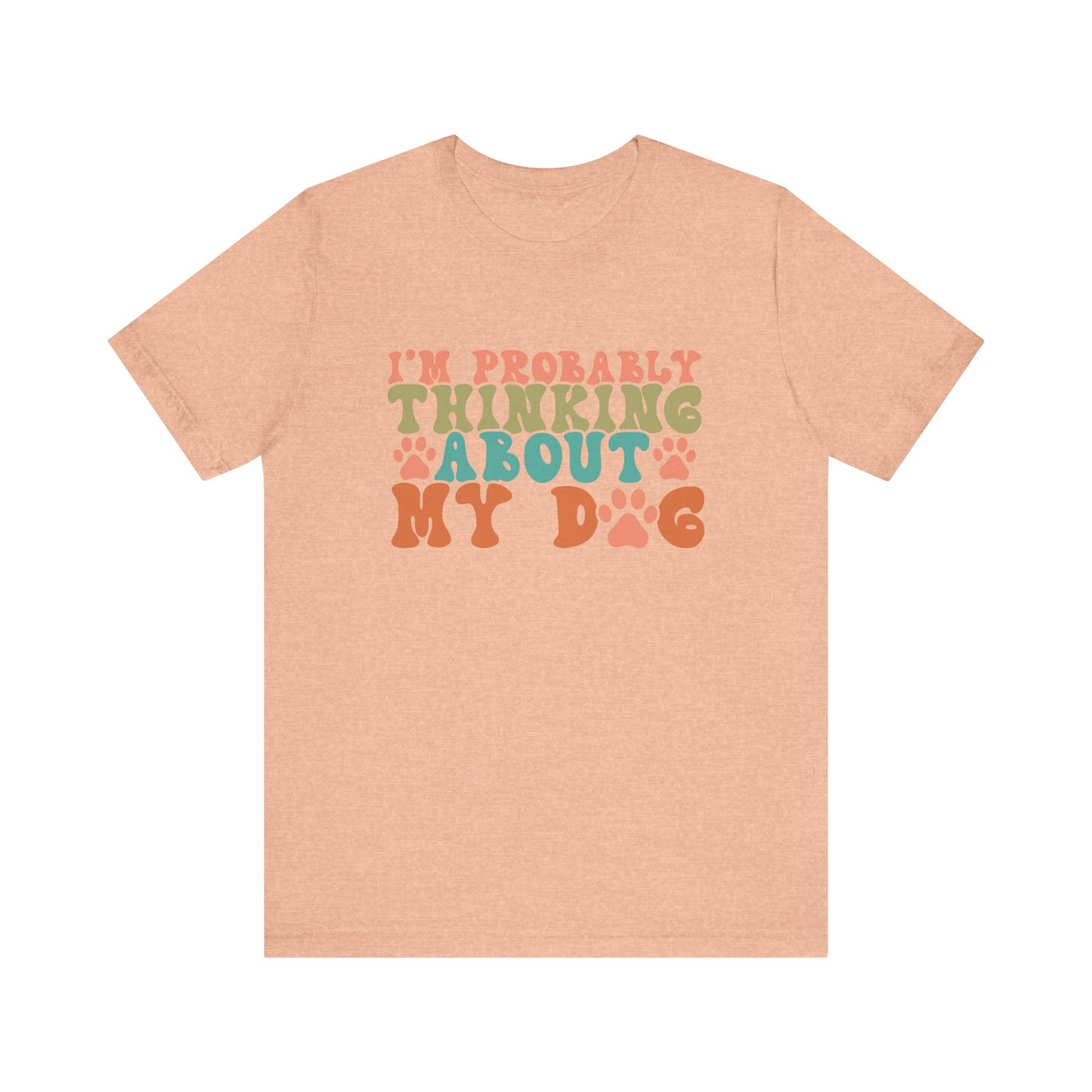 "I'm Probably Thinking About My Dog – Fun Retro Dog Lover Design"