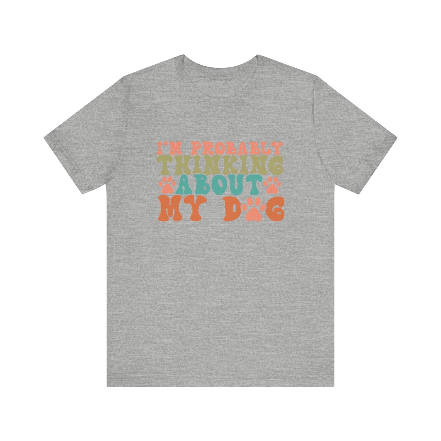 "I'm Probably Thinking About My Dog – Fun Retro Dog Lover Design"