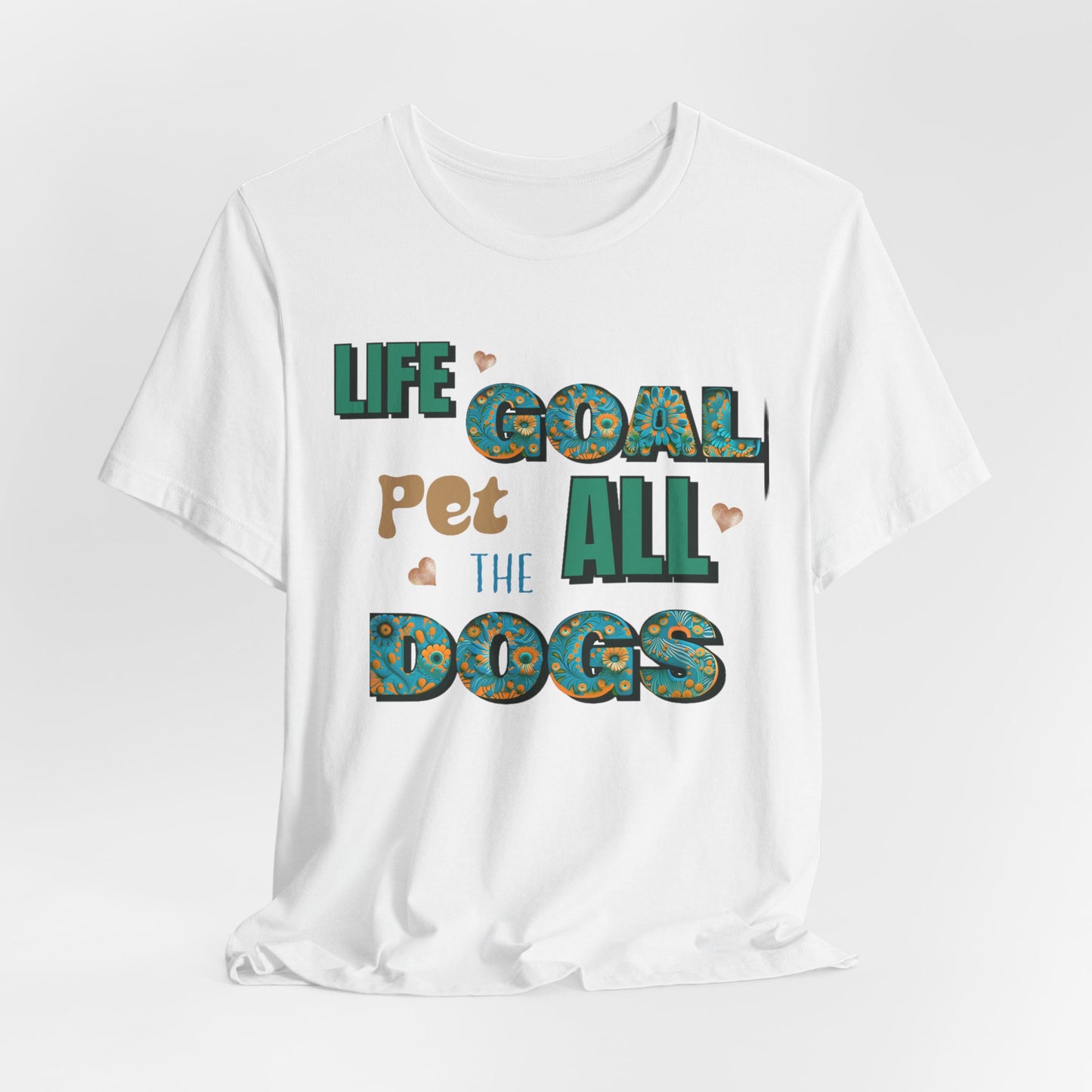 "Life Goal: Pet All the Dogs – Fun and Colorful Dog Lover Design"