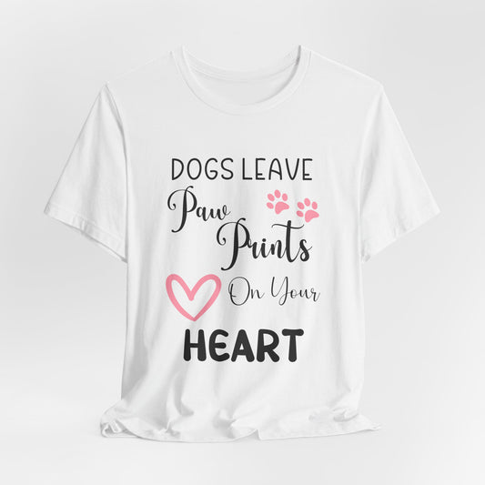 "Dogs Leave Paw Prints on Your Heart – Heartwarming Pet Lover Design" - Unisex Jersey