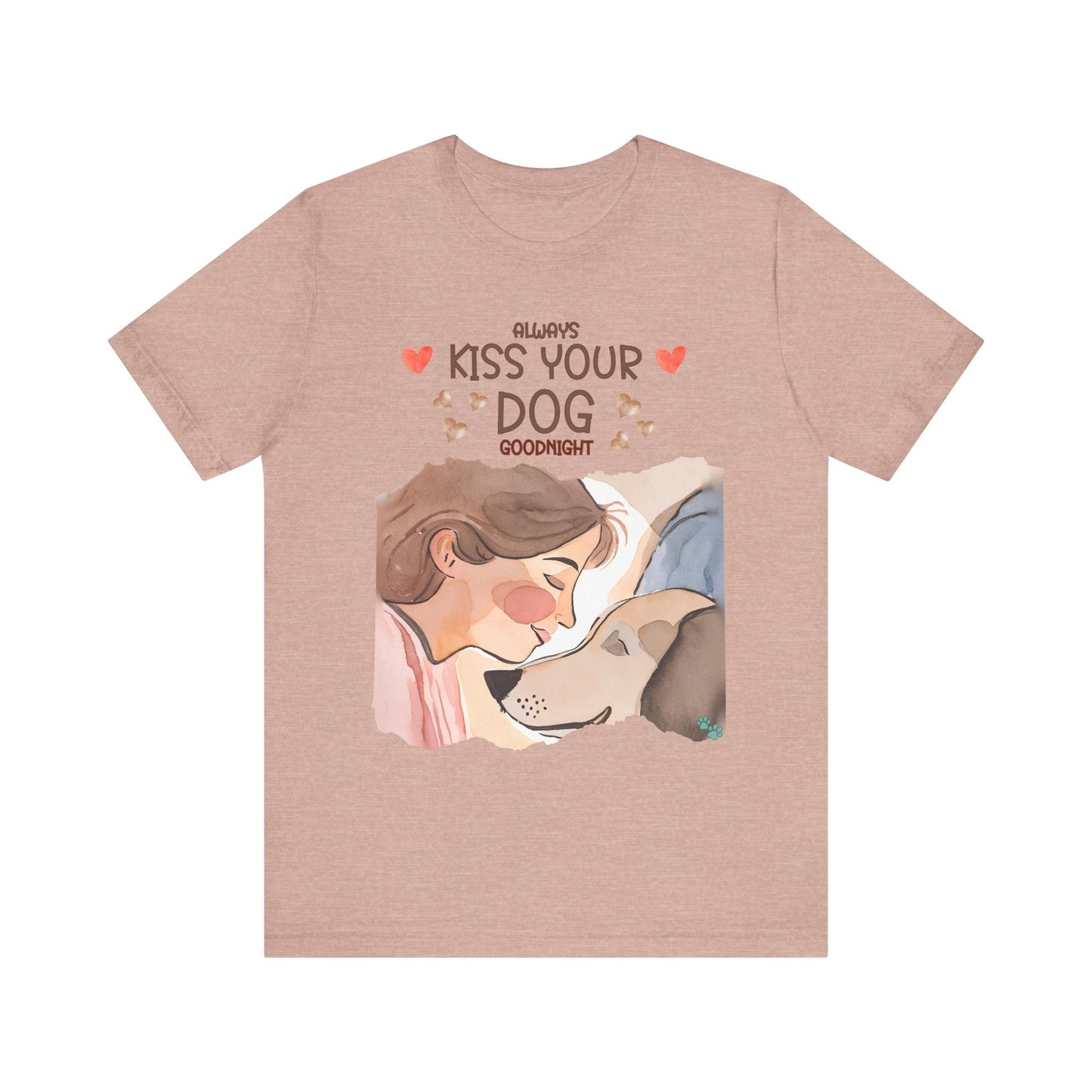 "Always Kiss Your Dog Goodnight – Sweet Dog Lover Design"