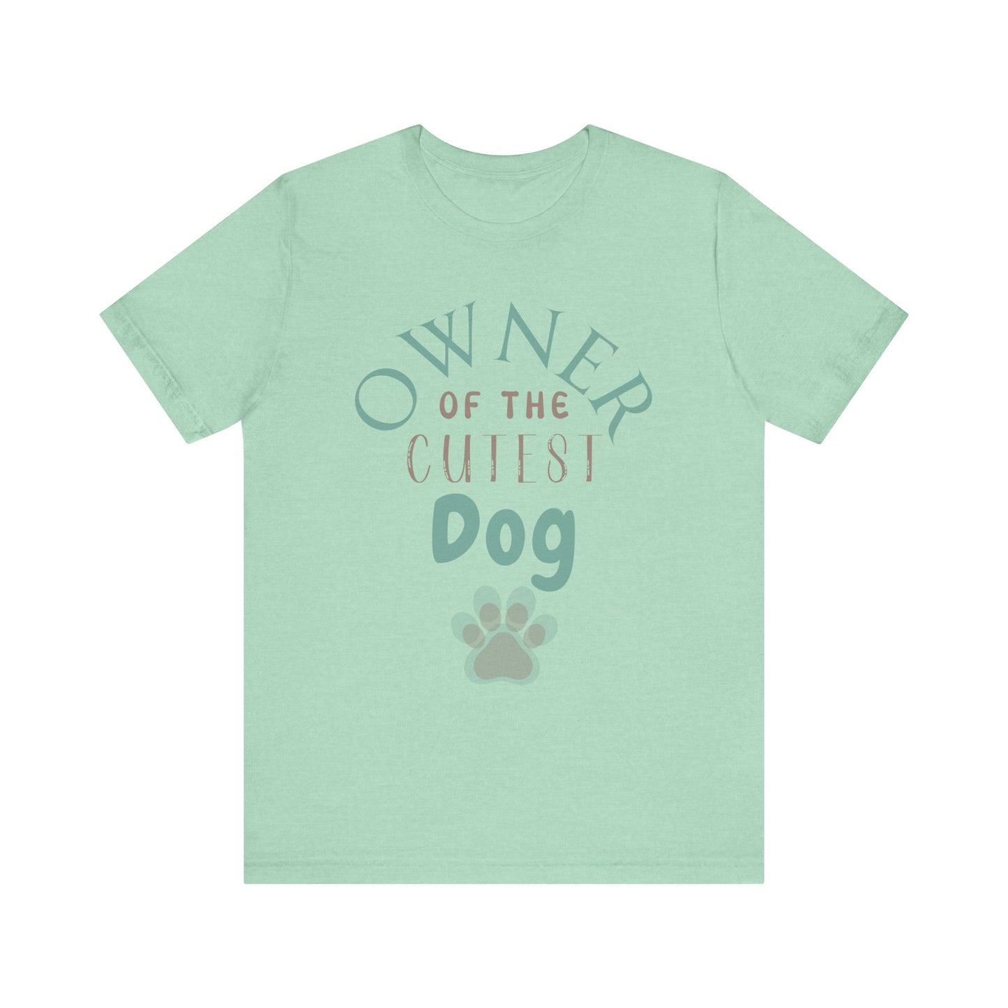 "Owner of the Cutest Dog – Proud Dog Owner Design"