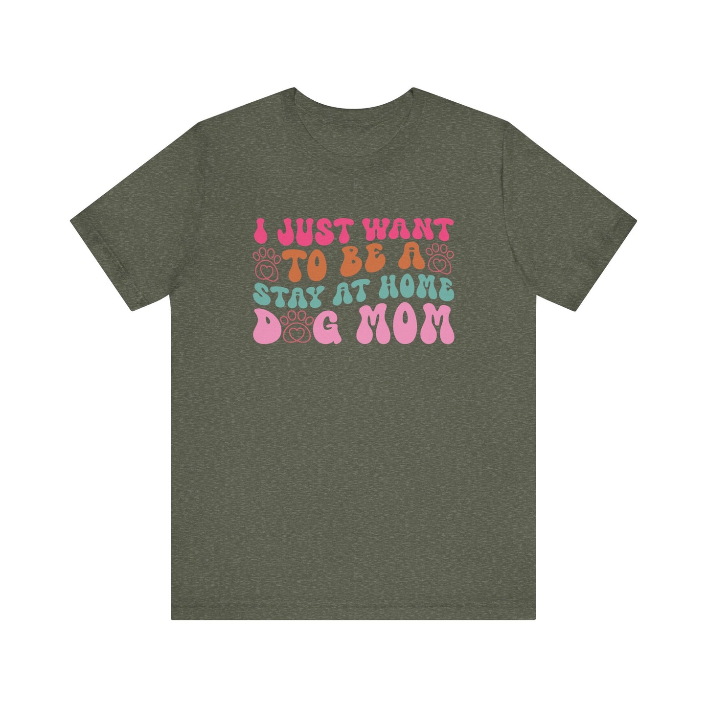 "I Just Want to Be a Stay-at-Home Dog Mom – Fun Retro Dog Lover Design"