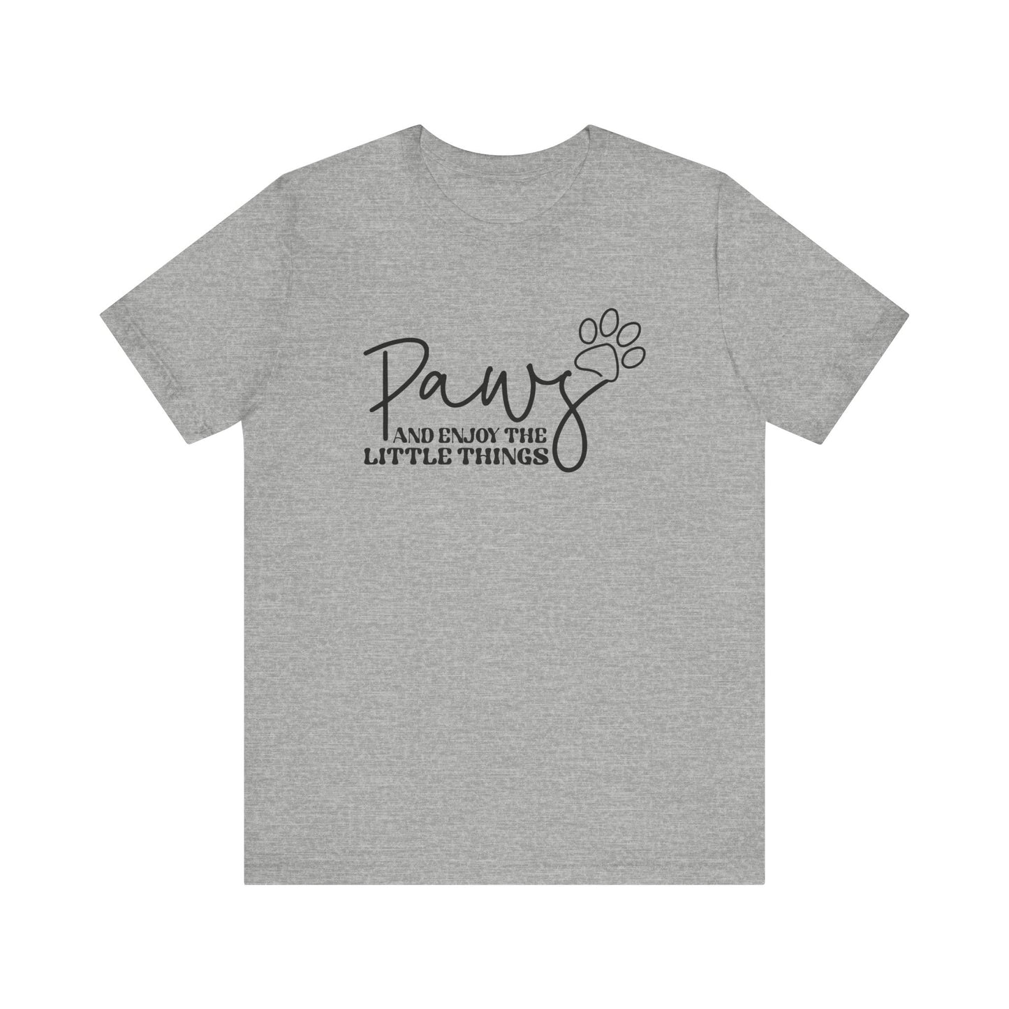 "Paws and Enjoy the Little Things – Inspirational Dog Lover Design"