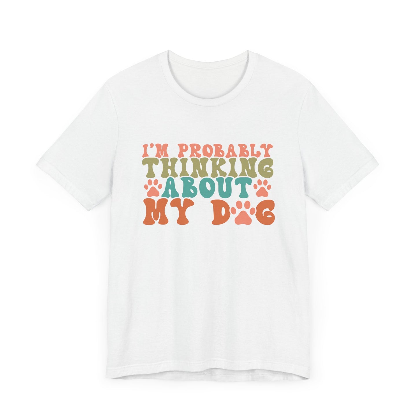 "I'm Probably Thinking About My Dog – Fun Retro Dog Lover Design"