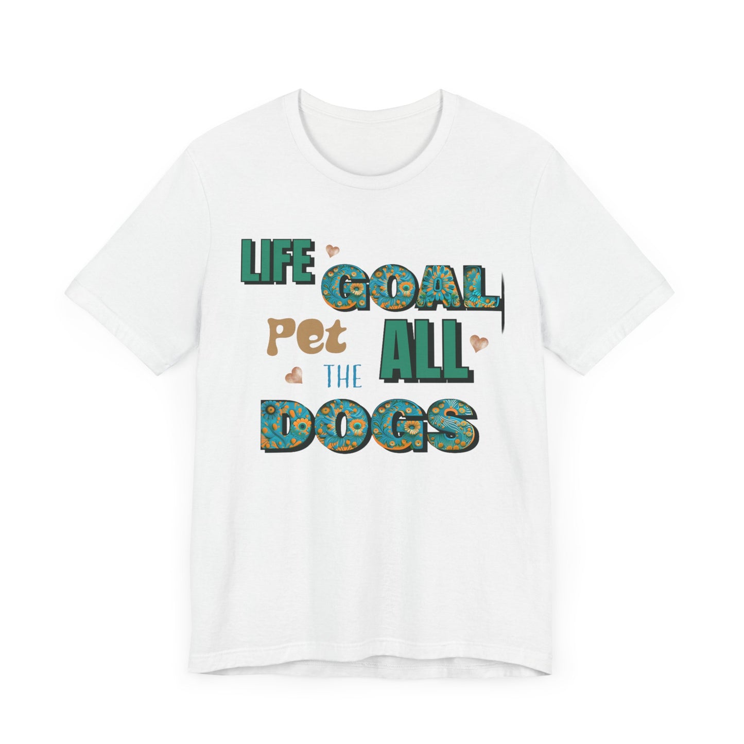 "Life Goal: Pet All the Dogs – Fun and Colorful Dog Lover Design"