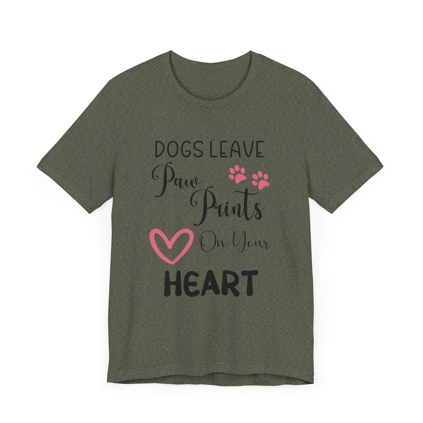 "Dogs Leave Paw Prints on Your Heart – Heartwarming Pet Lover Design" - Unisex Jersey