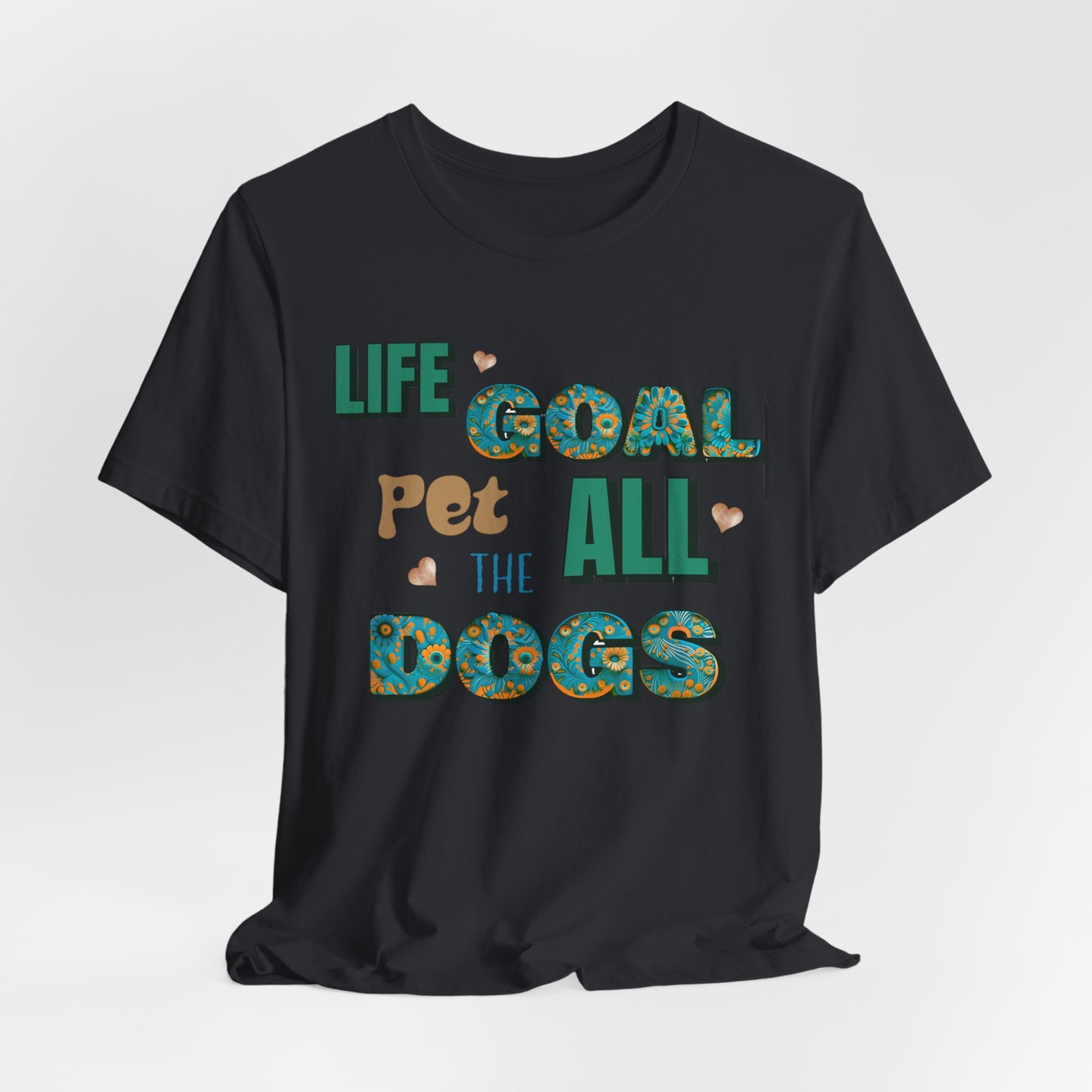 "Life Goal: Pet All the Dogs – Fun and Colorful Dog Lover Design"