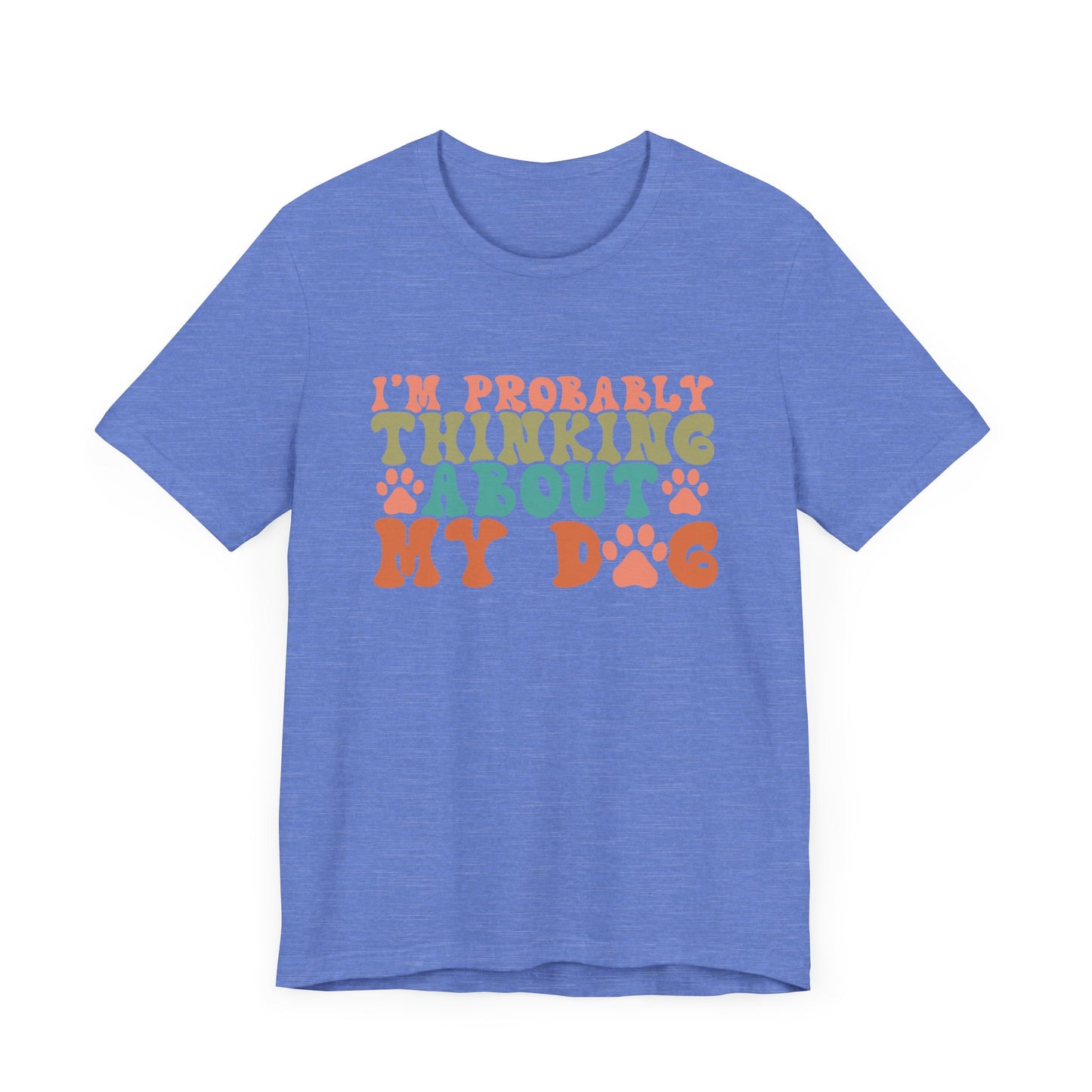 "I'm Probably Thinking About My Dog – Fun Retro Dog Lover Design"