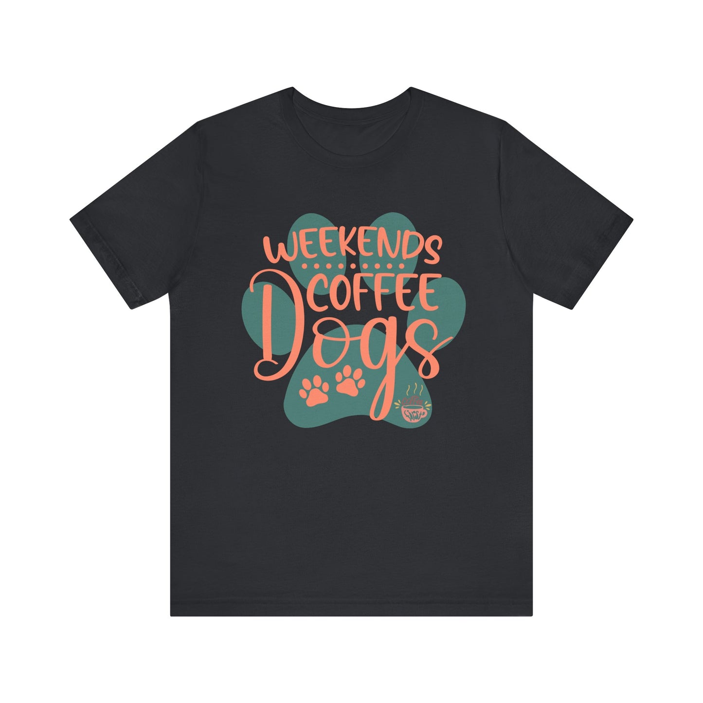 "Weekends, Coffee, and Dogs – Cozy Dog Lover Design"