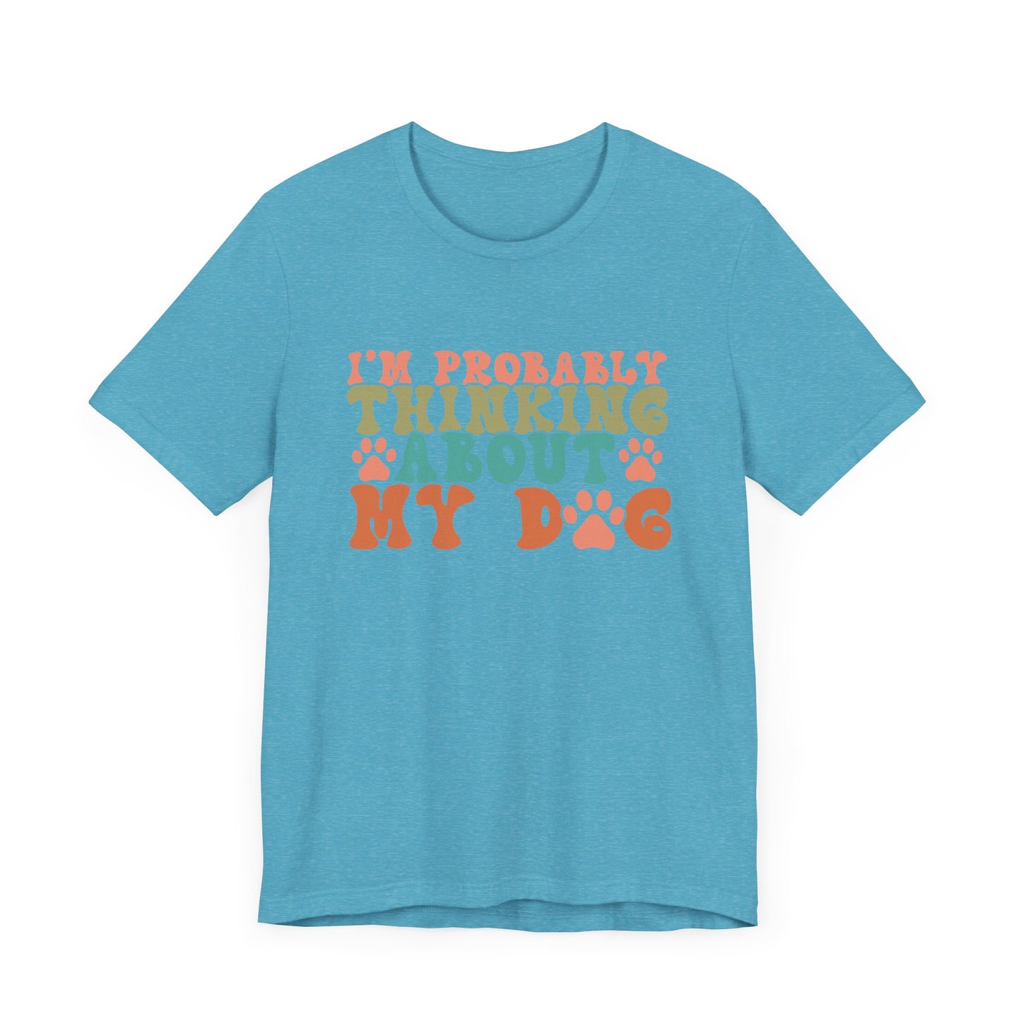 "I'm Probably Thinking About My Dog – Fun Retro Dog Lover Design"