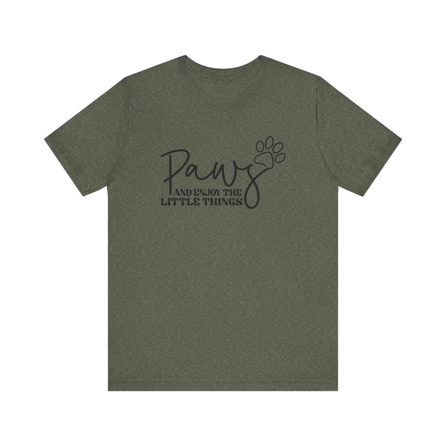 "Paws and Enjoy the Little Things – Inspirational Dog Lover Design"