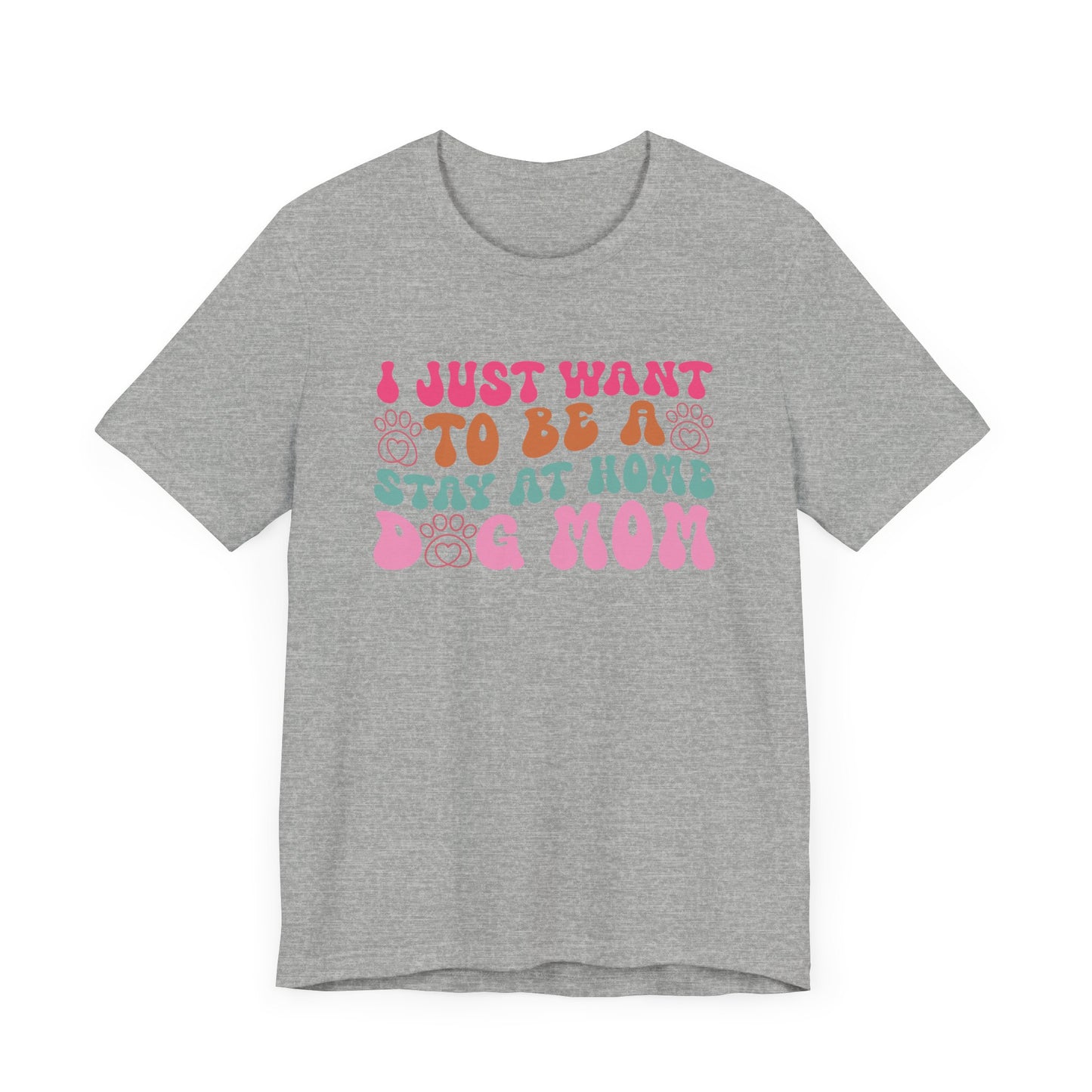 "I Just Want to Be a Stay-at-Home Dog Mom – Fun Retro Dog Lover Design"