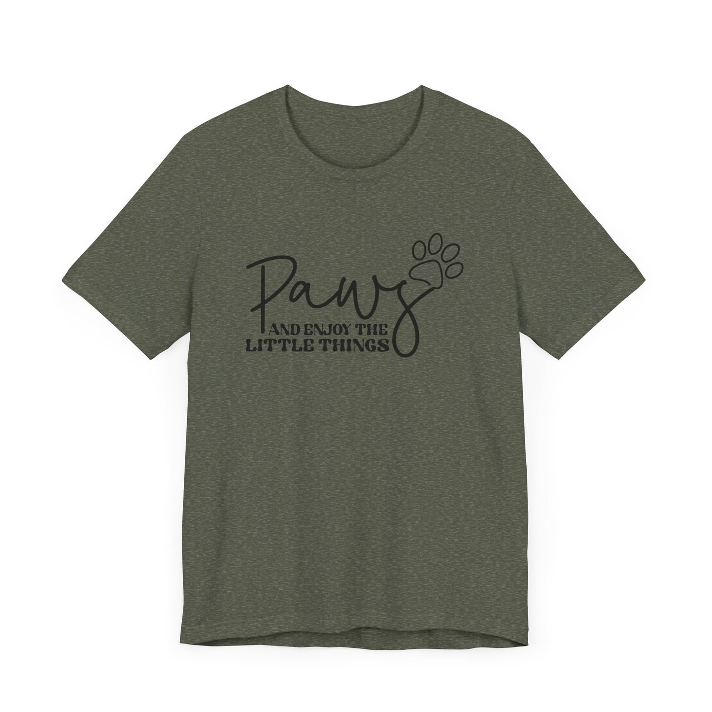 "Paws and Enjoy the Little Things – Inspirational Dog Lover Design"