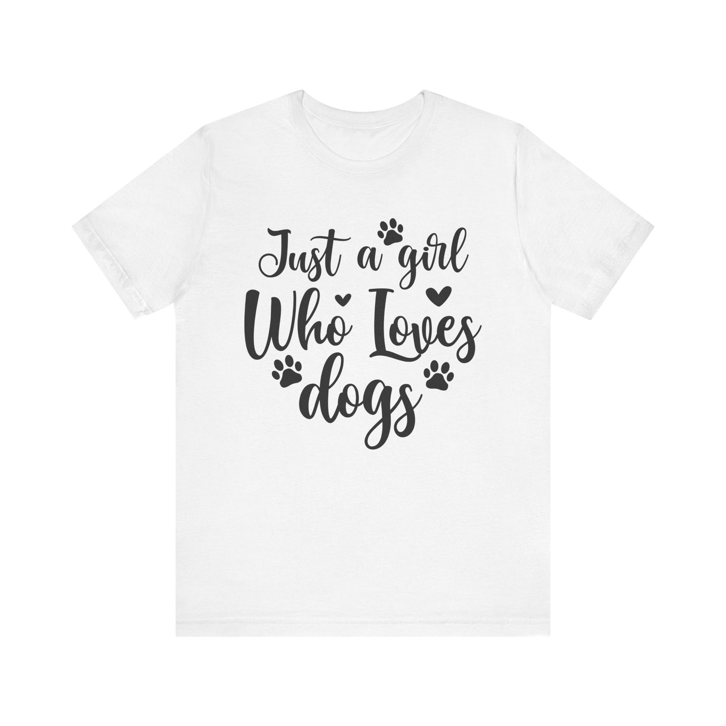 "Just a Girl Who Loves Dogs – Cute and Classic Dog Lover Design"