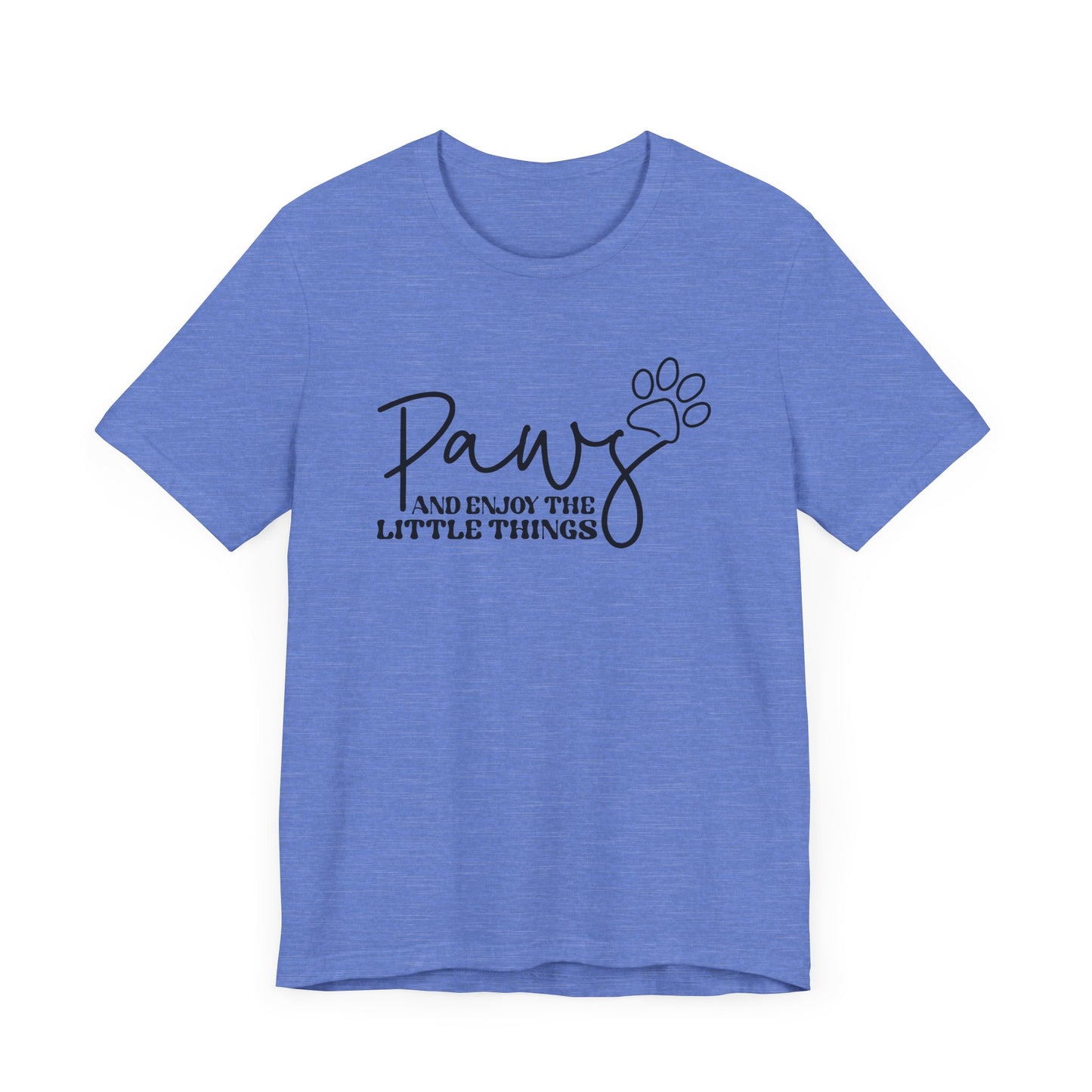 "Paws and Enjoy the Little Things – Inspirational Dog Lover Design"