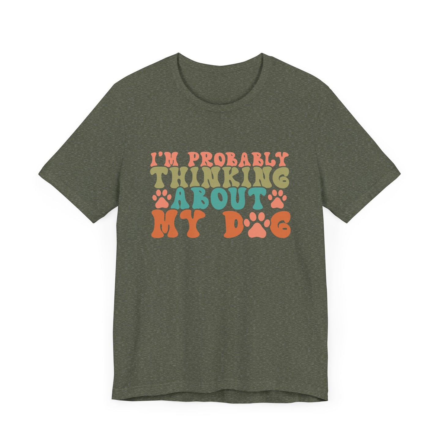 "I'm Probably Thinking About My Dog – Fun Retro Dog Lover Design"