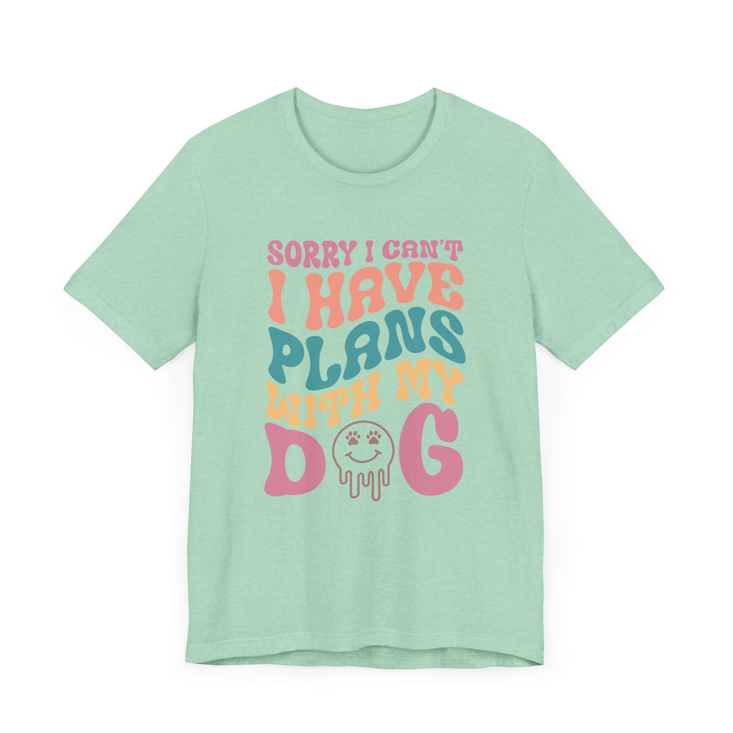 "Sorry l can't I have plans with my Dog – Fun Retro Dog Lover Design" - Unisex Jersey