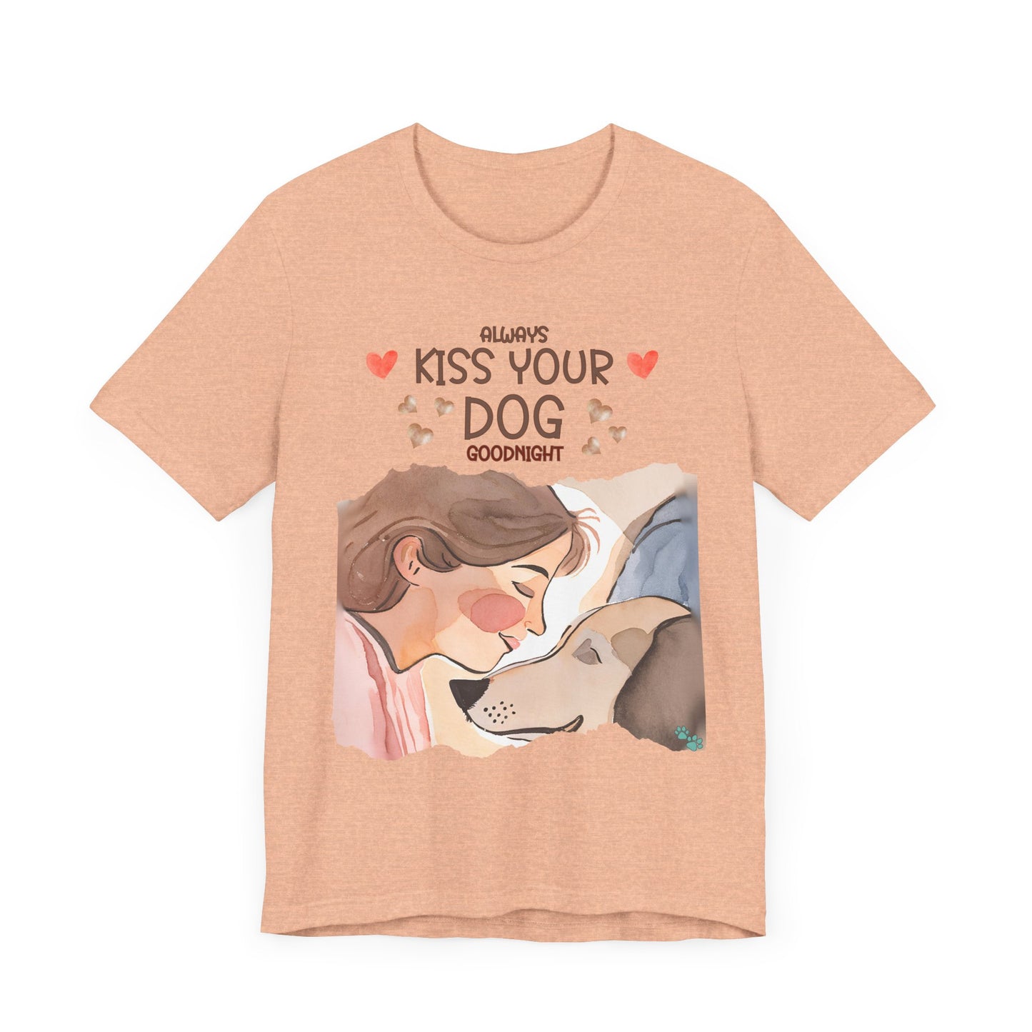 "Always Kiss Your Dog Goodnight – Sweet Dog Lover Design"