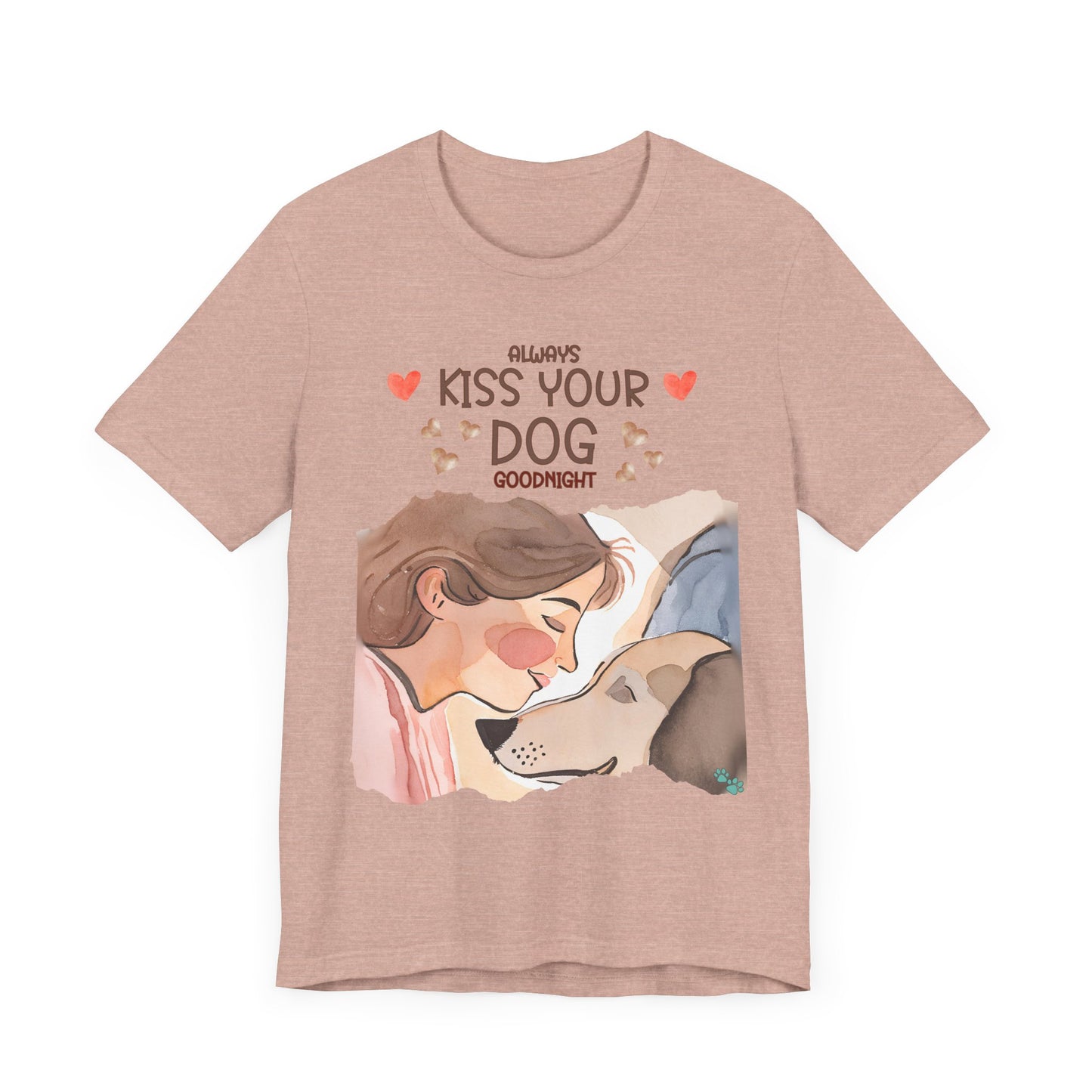 "Always Kiss Your Dog Goodnight – Sweet Dog Lover Design"