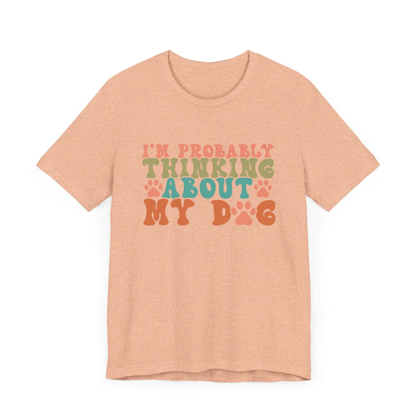 "I'm Probably Thinking About My Dog – Fun Retro Dog Lover Design"