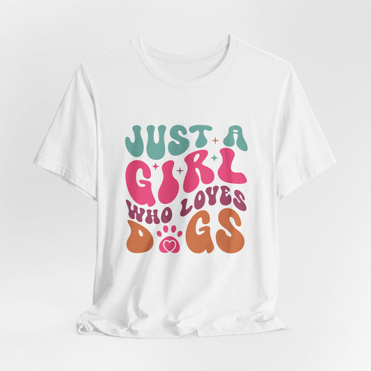 "Just a Girl Who Loves Dogs – Fun Retro Dog Lover Design"