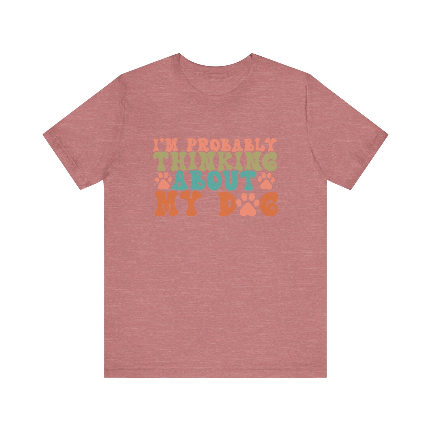 "I'm Probably Thinking About My Dog – Fun Retro Dog Lover Design"