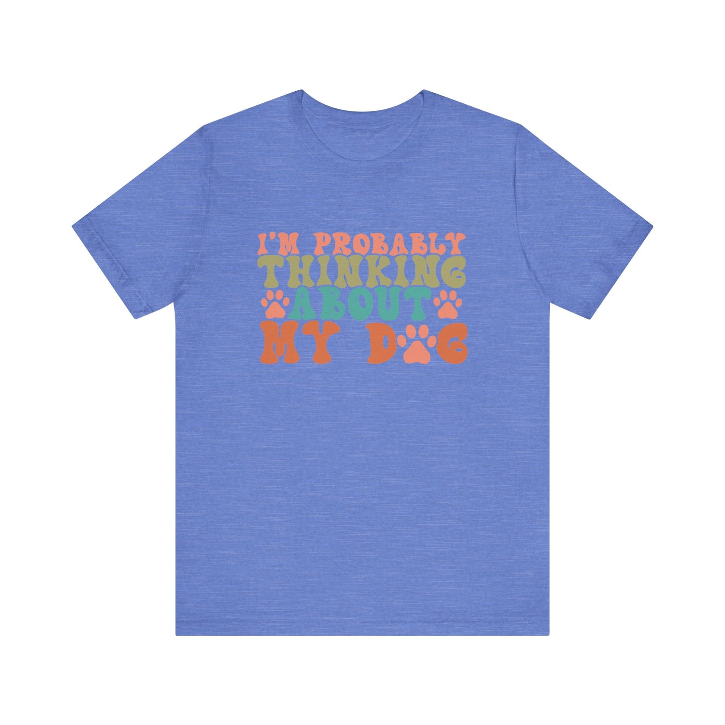 "I'm Probably Thinking About My Dog – Fun Retro Dog Lover Design"