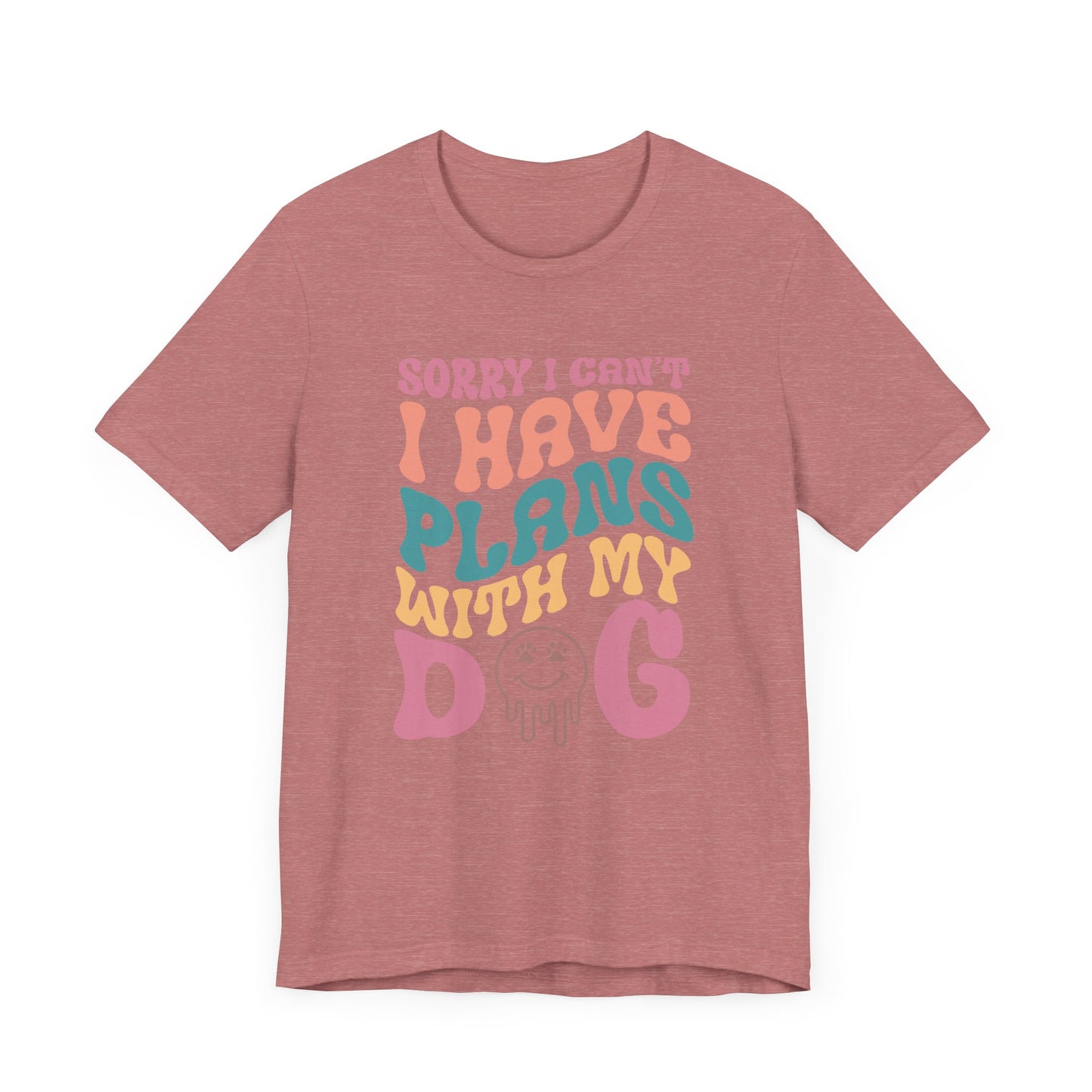 "Sorry l can't I have plans with my Dog – Fun Retro Dog Lover Design" - Unisex Jersey