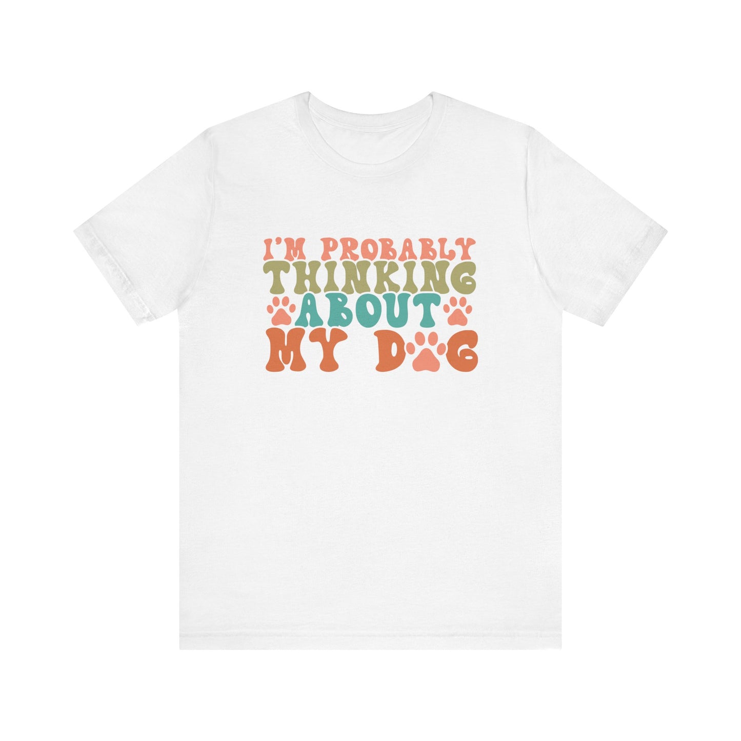 "I'm Probably Thinking About My Dog – Fun Retro Dog Lover Design"