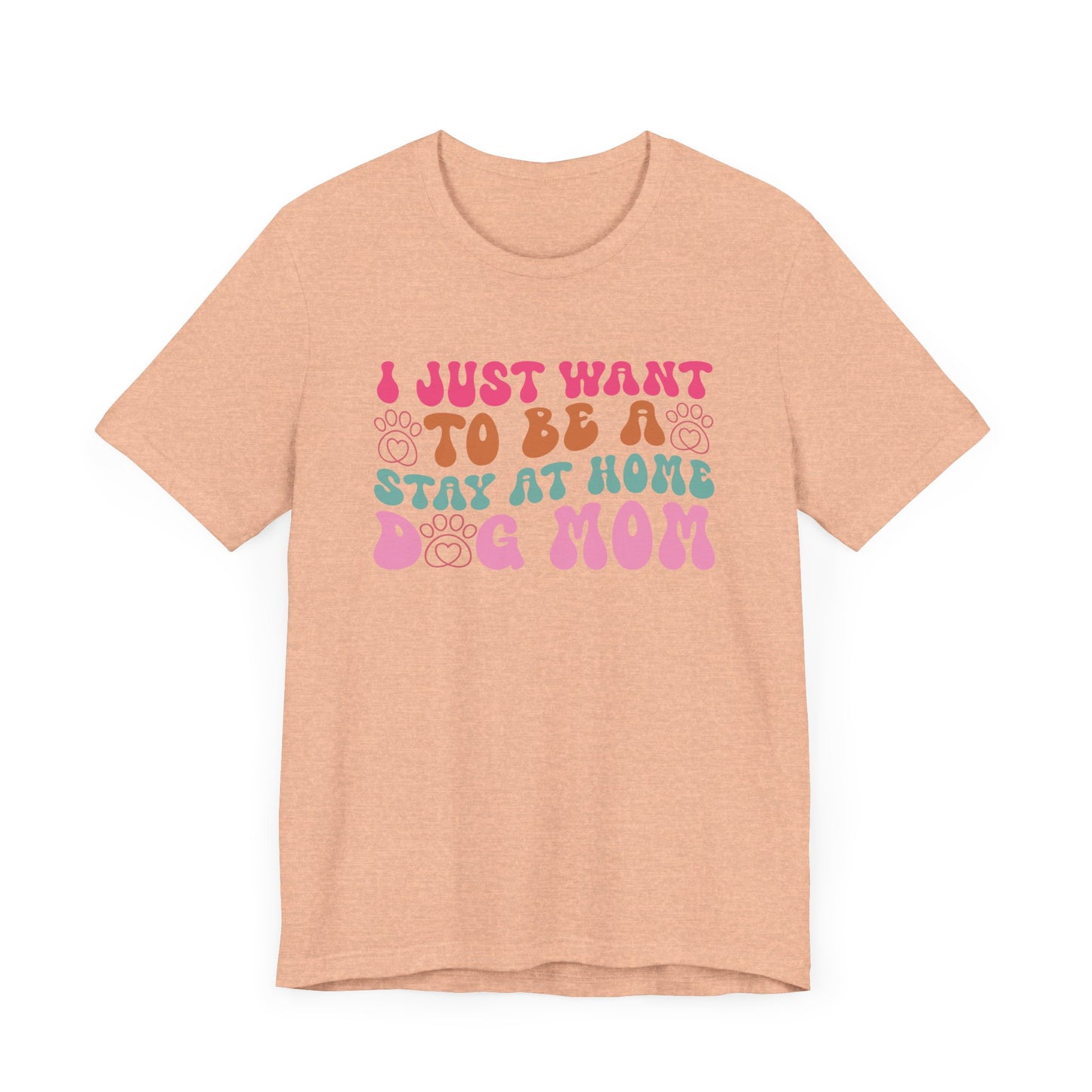 "I Just Want to Be a Stay-at-Home Dog Mom – Fun Retro Dog Lover Design"